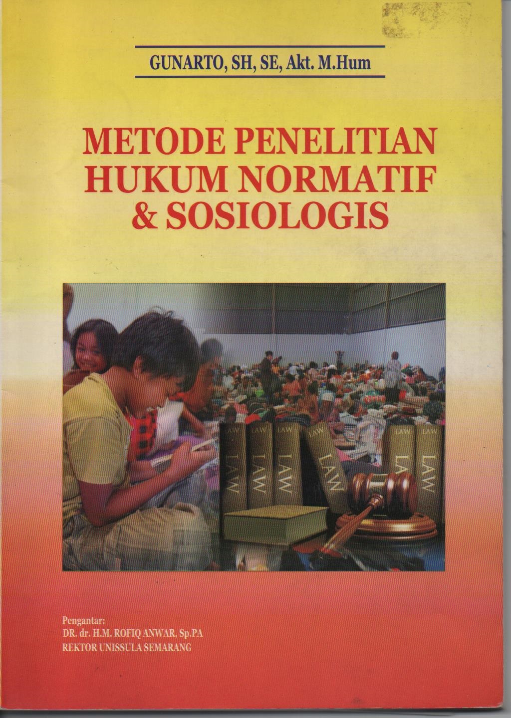 Metode Penelitian Hukum Normatif & Sosiologis