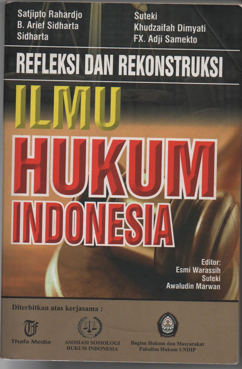 Refleksi Dan Rekontruksi Ilmu Hukum Indonesia