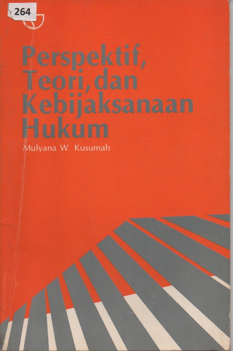 Perspektif, Teori, Dan Kebijaksanaan Hukum