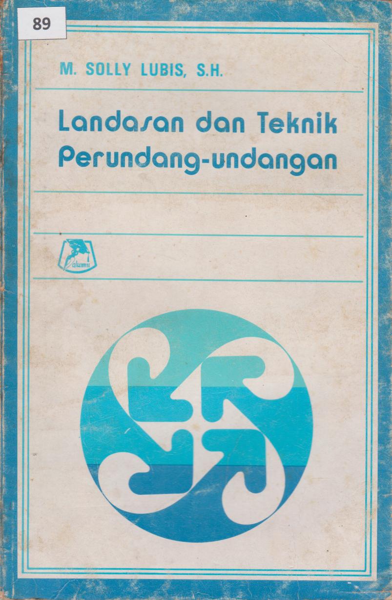 Landasan Dan Teknik Perundang - Undangan