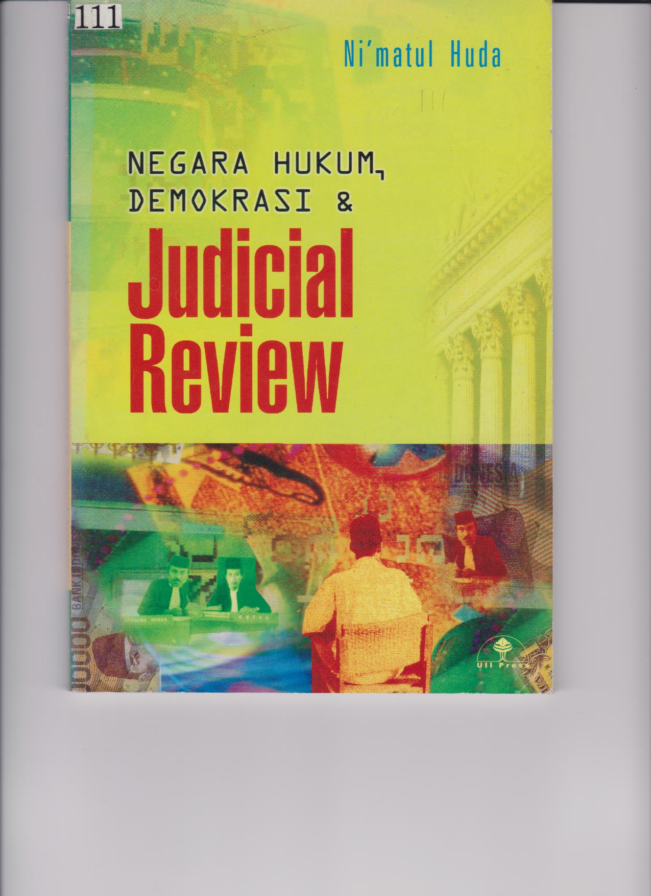 Negara Hukum , Demokrasi & Judicial Review