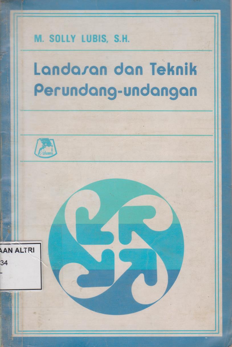 Landasan Dan Teknik Perundang - Undangan