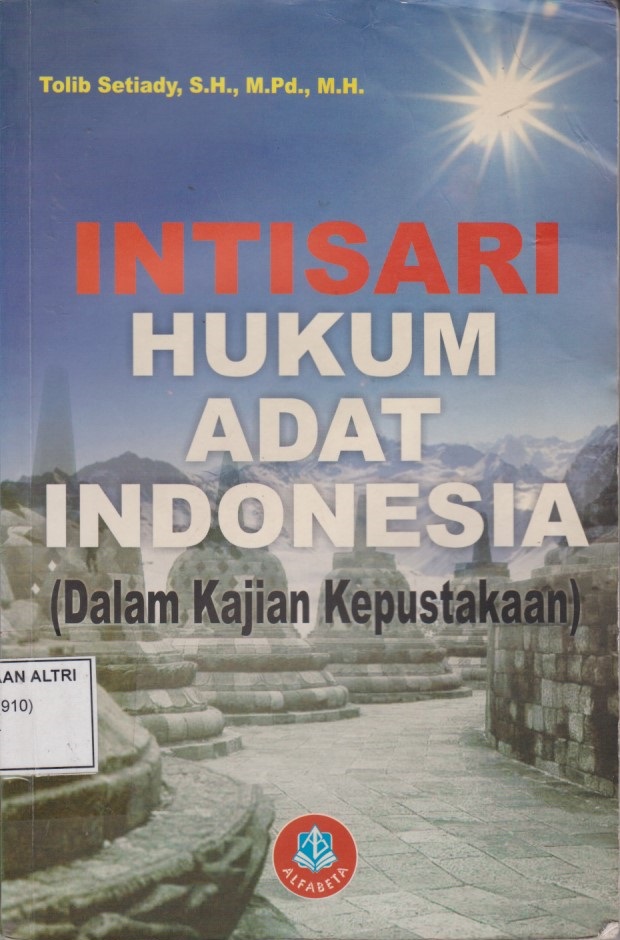 Intisari Hukum Adat Indonesia (Dalam Kajian Kepustakaan)