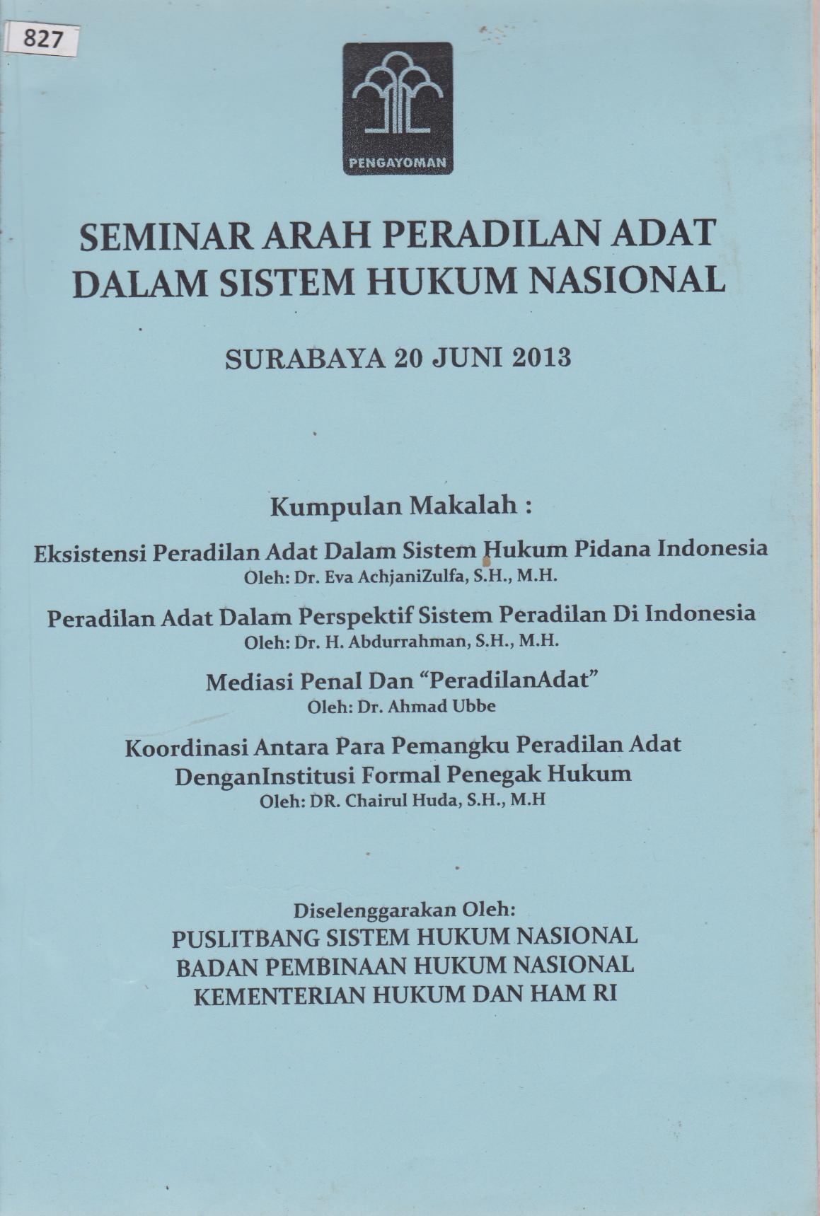 Seminar Arah Peradilan Adat Dalam Sistem Hukum Nasional