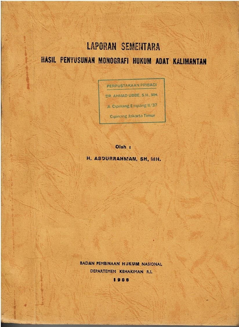 Laporan Sementara Hasil Penyusunan Monografi Hukum Adat Kalimantan