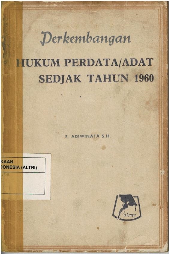 Perkembangan Hukum Perdata/Adat Sedjak Tahun 1960