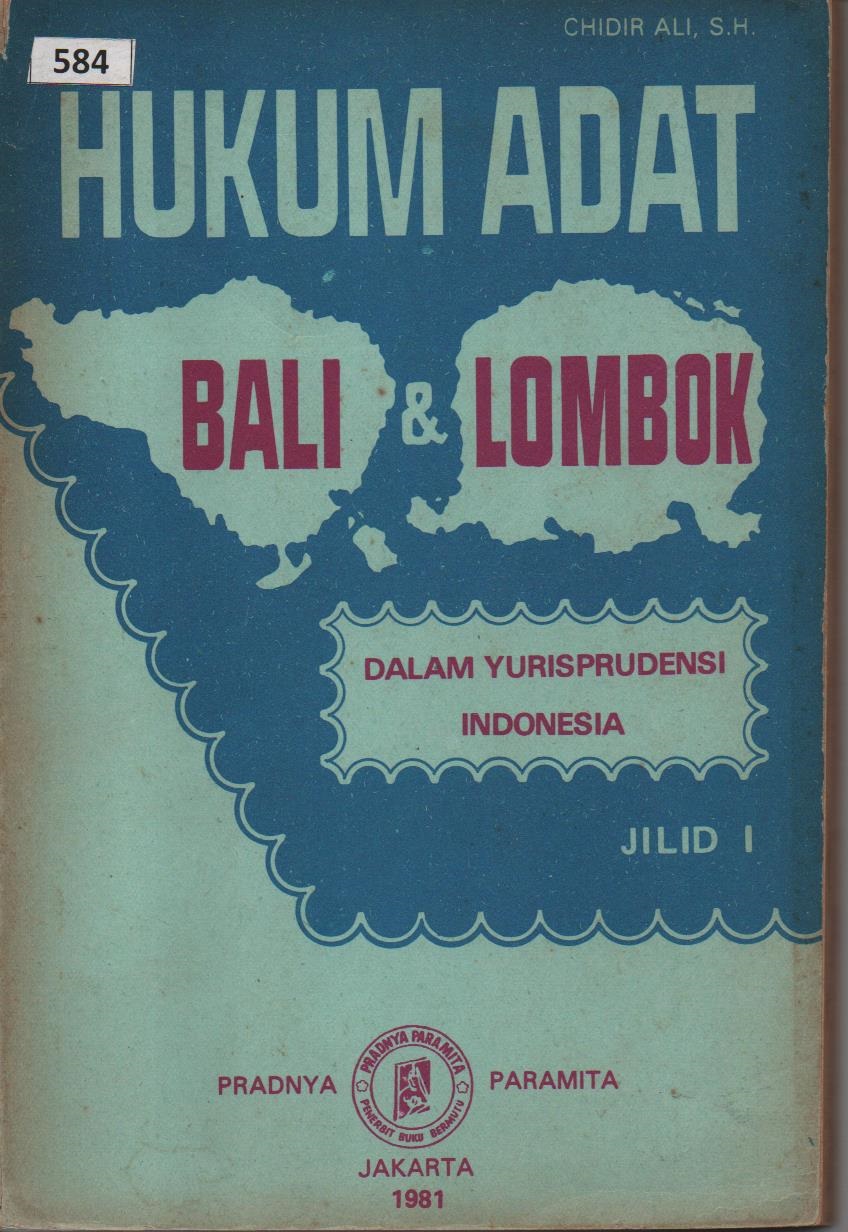 Hukum Adat Bali & Lombok Dalam Yurisprudensi Indonesia Jilid I