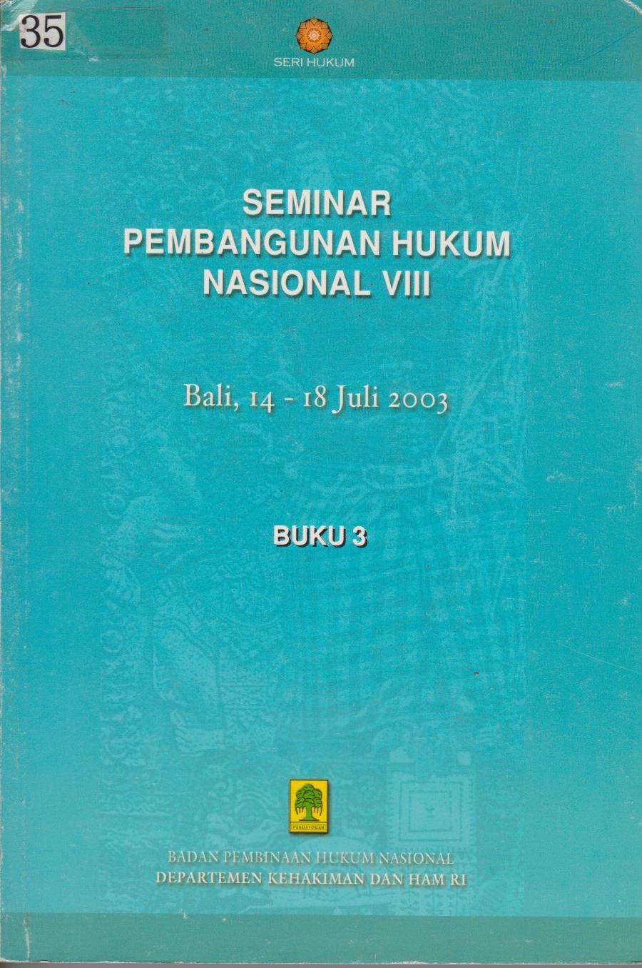 Seminar Pembangunan Hukum Nasional VIII Buku 2 & Buku 3