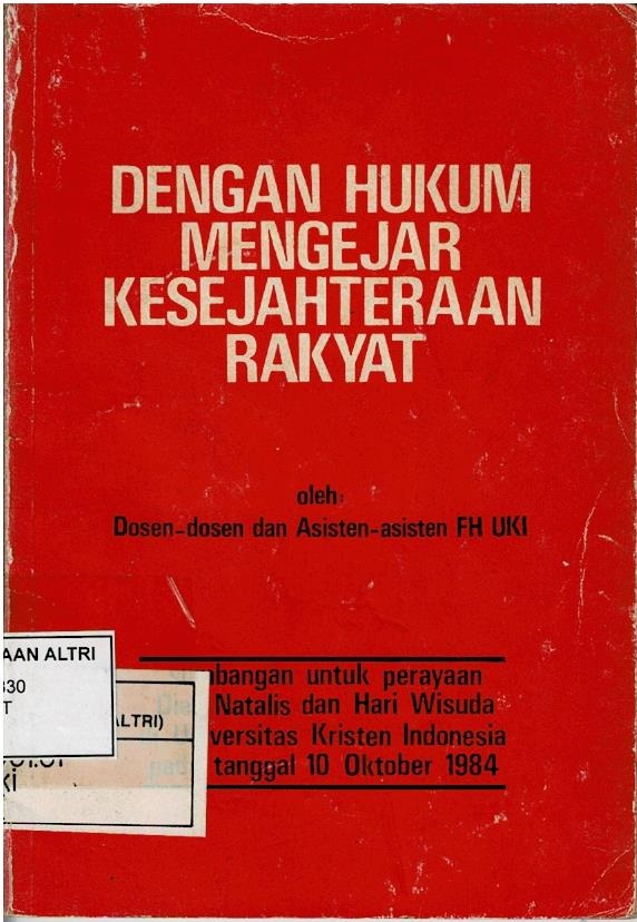 Dengan Hukum Mengejar Kesejahteraan Rakyat