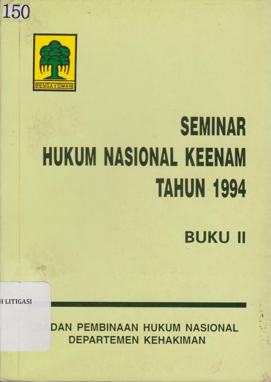 Seminar Hukum Nasional Keenam Tahun 1994 Buku II