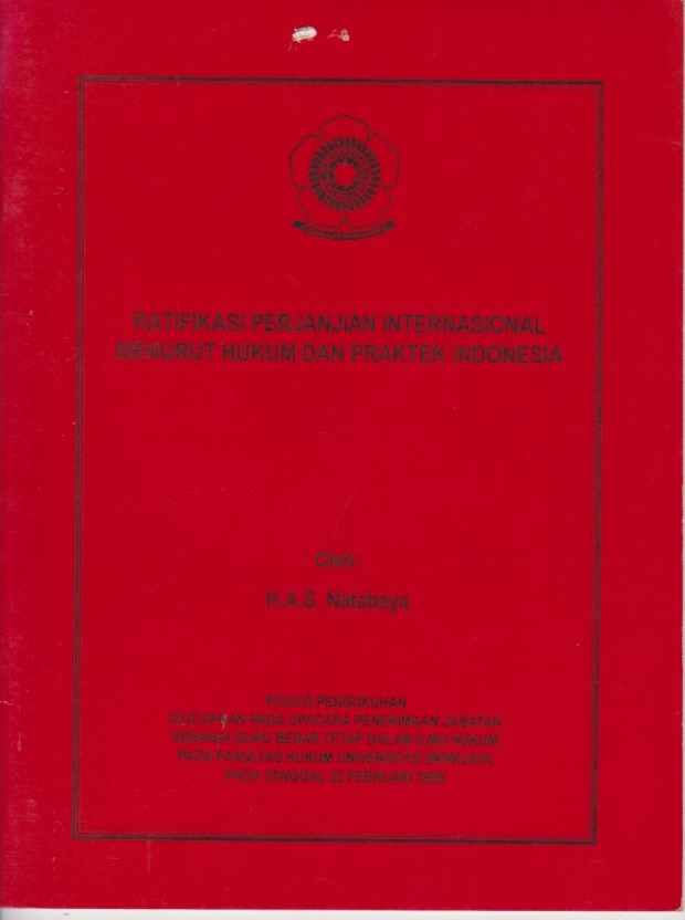 Ratifikasi Perjanjian Internasional Menurut Hukum Dan Praktek Indonesia