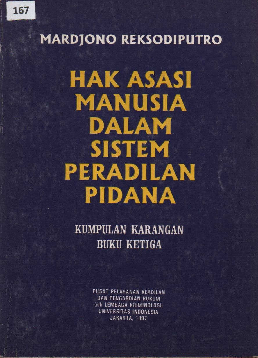 Hak Asasi Manusia Dalam Sistem Peradilan Pidana Kumpulan Karangan Buku Ketiga