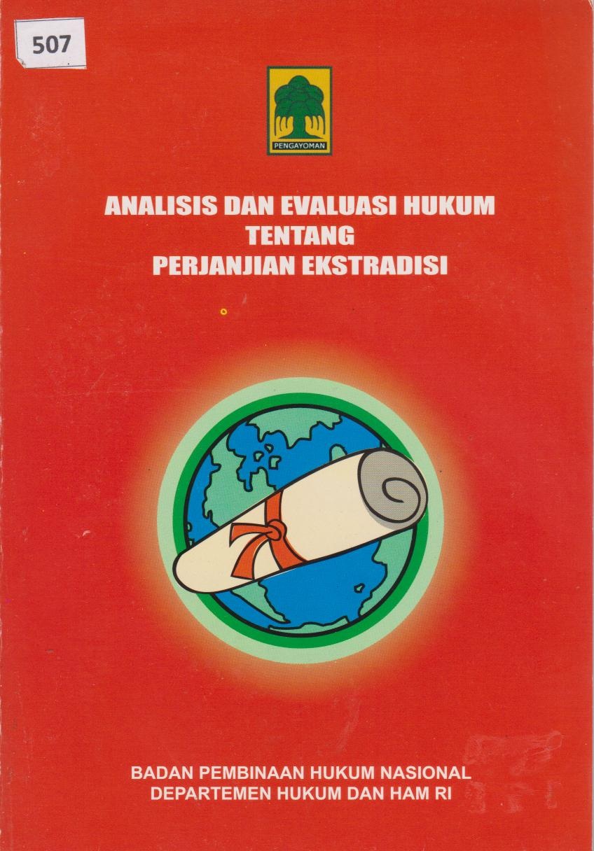 Analisis Dan Evaluasi Hukum Tentang Perjanjian Ekstradisi