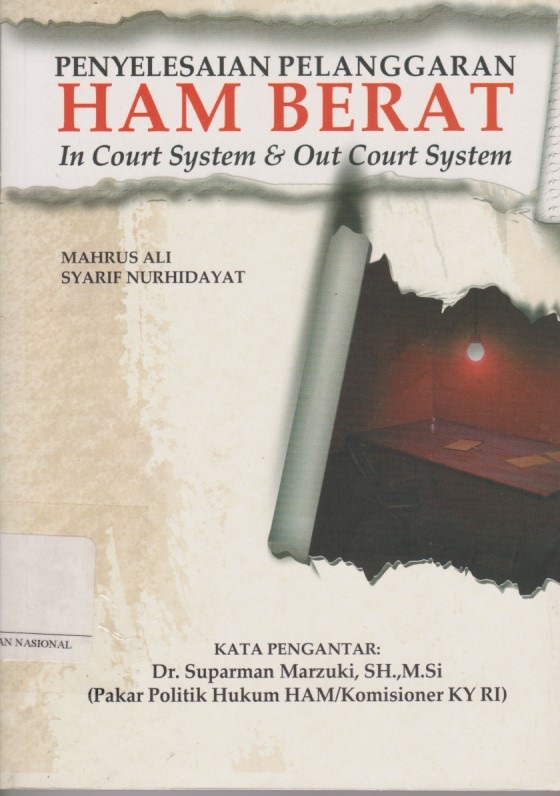 Penyelesaian Pelanggaran HAM Berat : In Court System & Out Court System