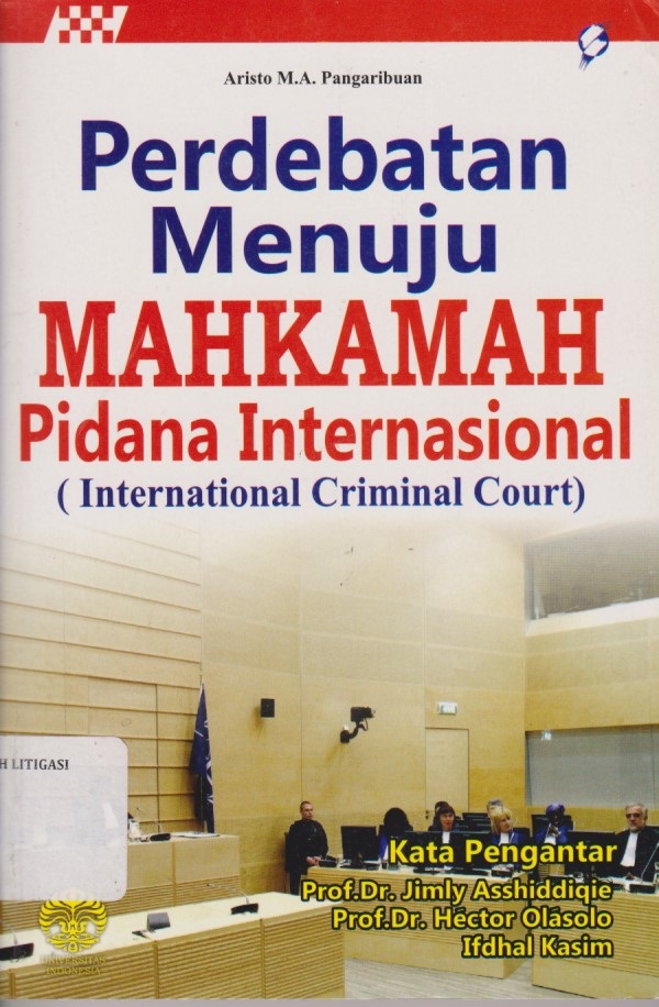 Perdebatan Menuju Mahkamah Pidana Internasional (International Criminal Court)