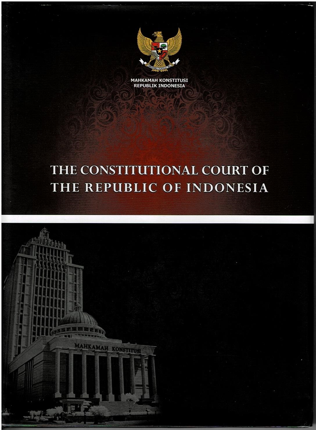 The Constitutional Court  Of The Republic Of Indonesia