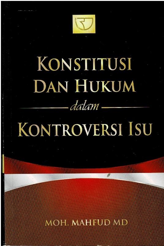 Konstitusi Dan Hukum Dalam Kontroversi Isu