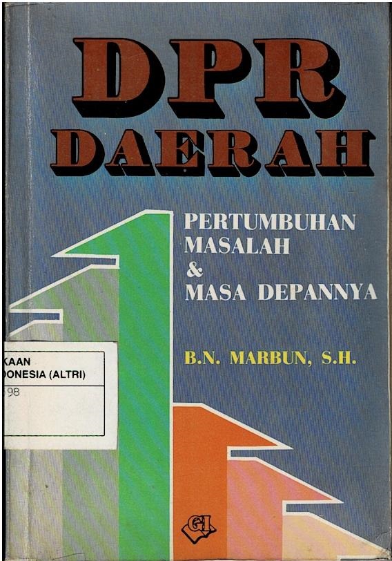 DPR Daerah : Pertumbuhan Masalah & Masa Depannya & UU No.5 Tahun 1974