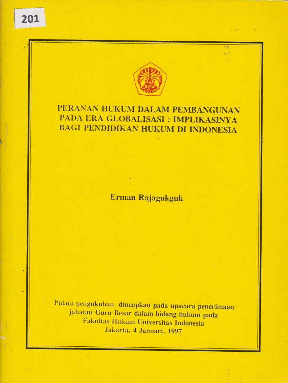 Peranan Hukum Dalam Pembangunan Pada Era Globalisasi : Implikasinya Bagi Pendidikan Hukum Di Indonesia