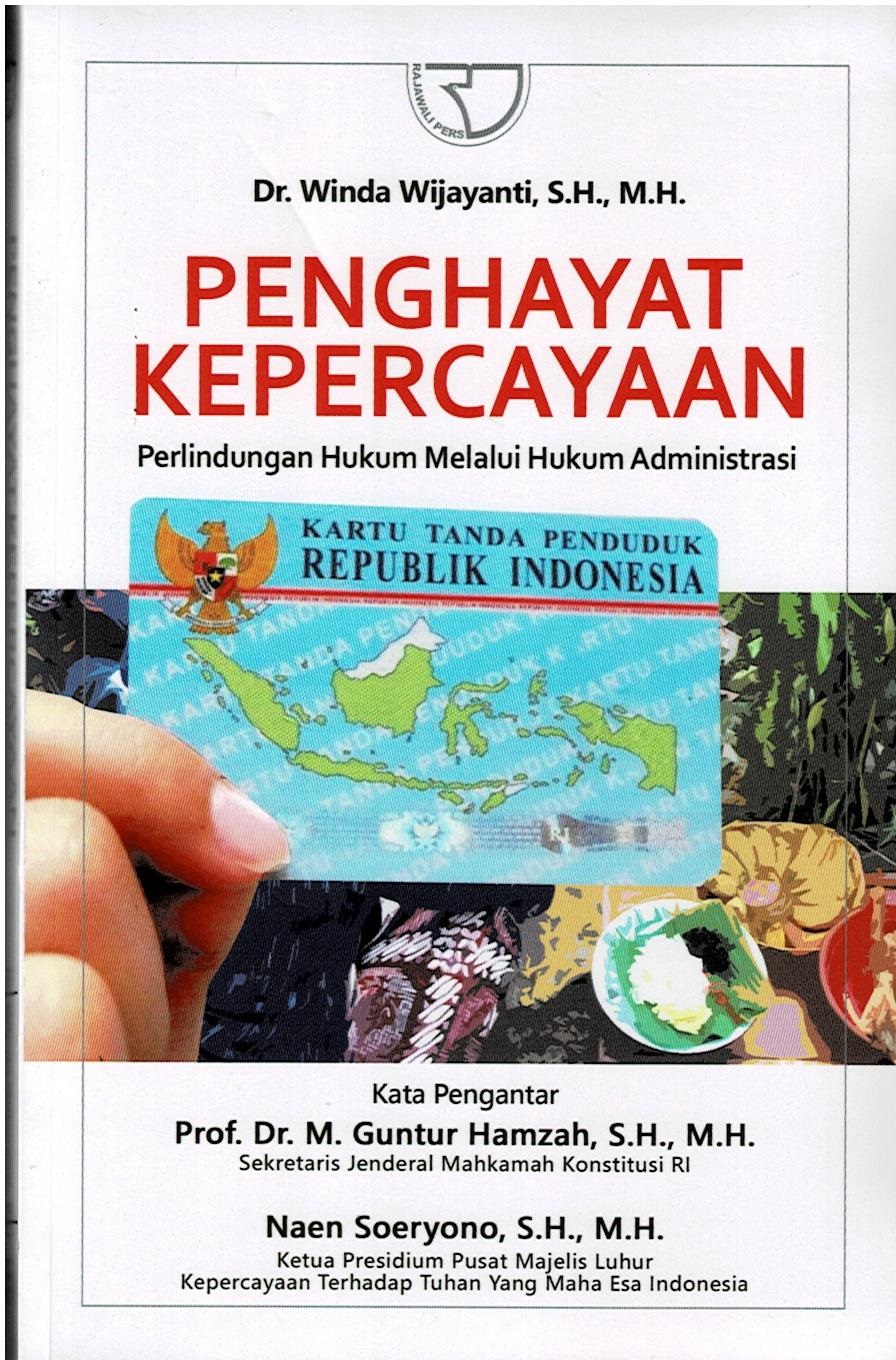 Penghayat Kepercayaan : Perlindungan Hukum Melalui Hukum Administrasi