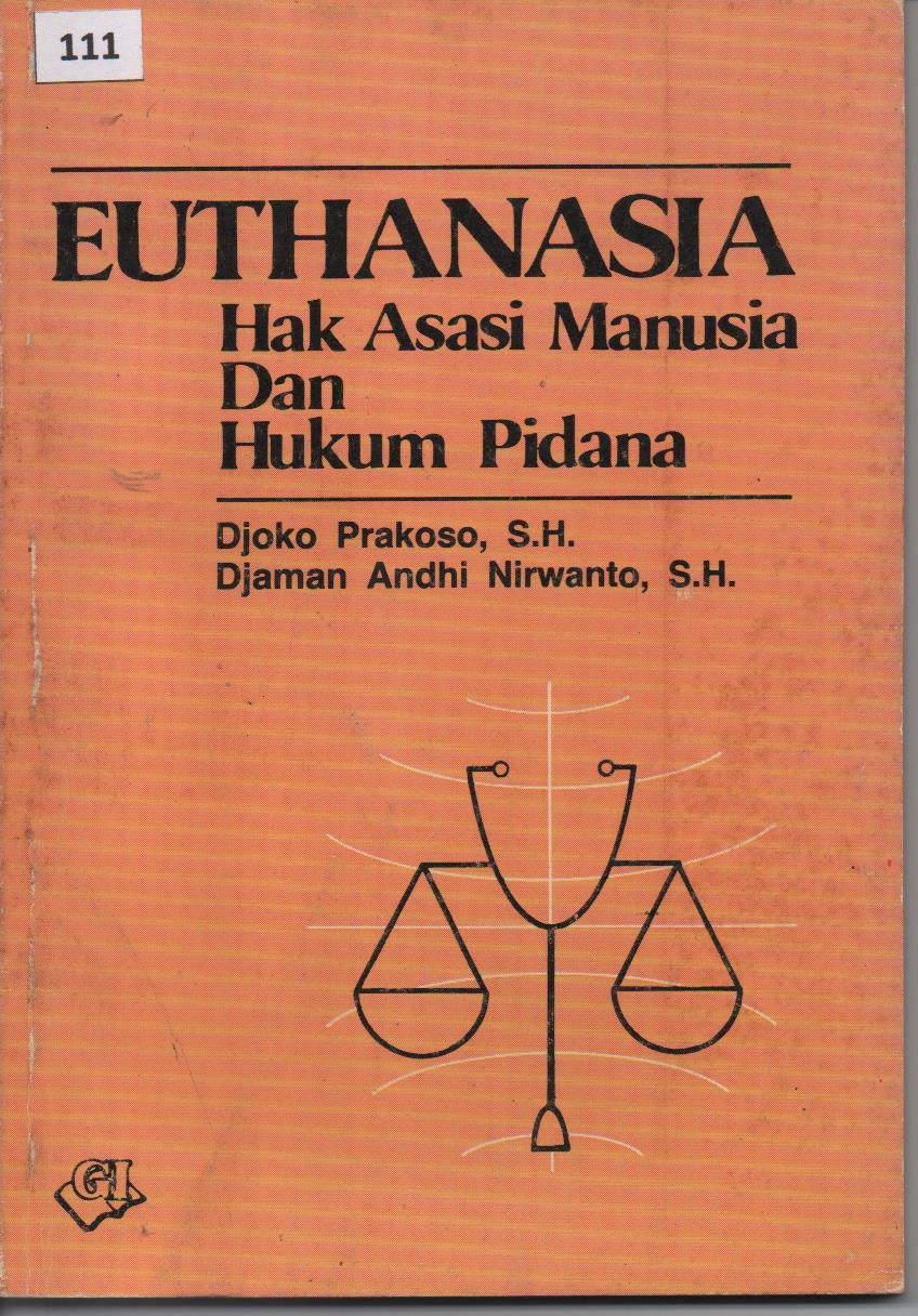 Euthanasia Hak Asasi Manusia Dan Hukum Pidana