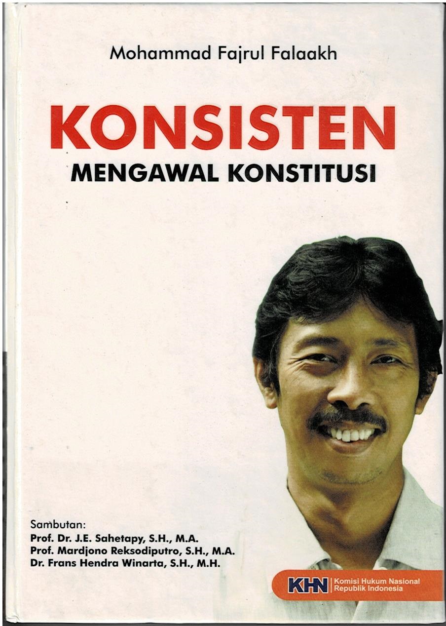 Konsisten : Mengawal Konstitusi