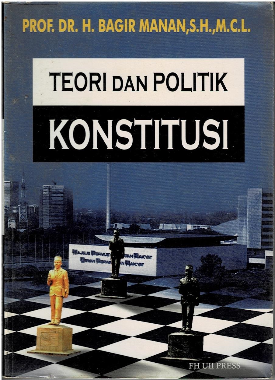 Teori Dan Politik Konstitusi