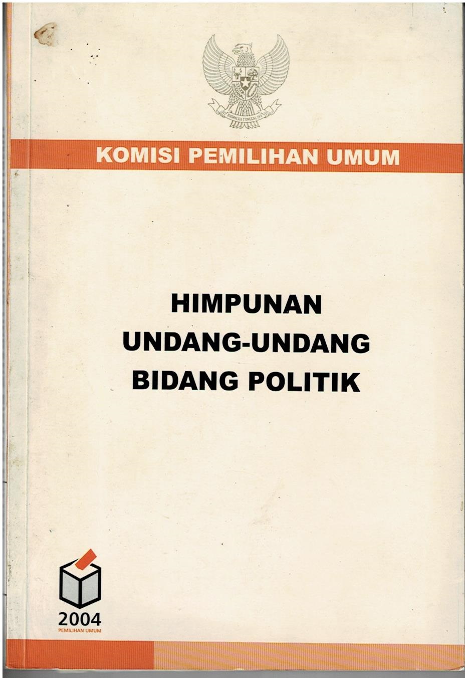 Himpunan Undang - Undang Bidang Politik