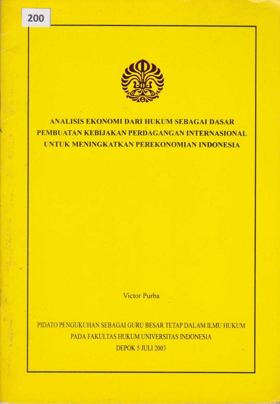 Analisis Ekonomi Dari Hukum Sebagai Dasar Pembuatan Kebijakan Perdagangan Internasional Untuk Meningkatkan Perekonomian Indonesia