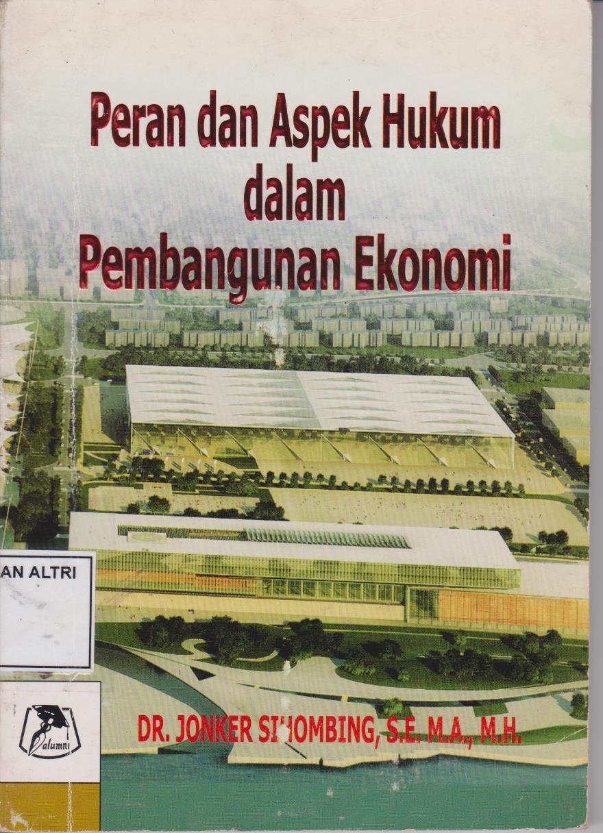 Peran Dan Aspek Hukum Dalam Pembangunan Ekonomi