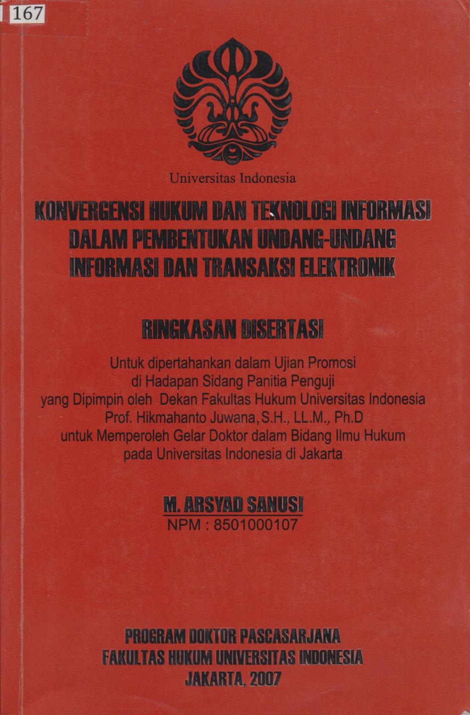 Konvergensi Hukum Dan Teknologi Informasi Dalam Pembentukan Undang - Undang Informasi Dan Transaksi Elektronik