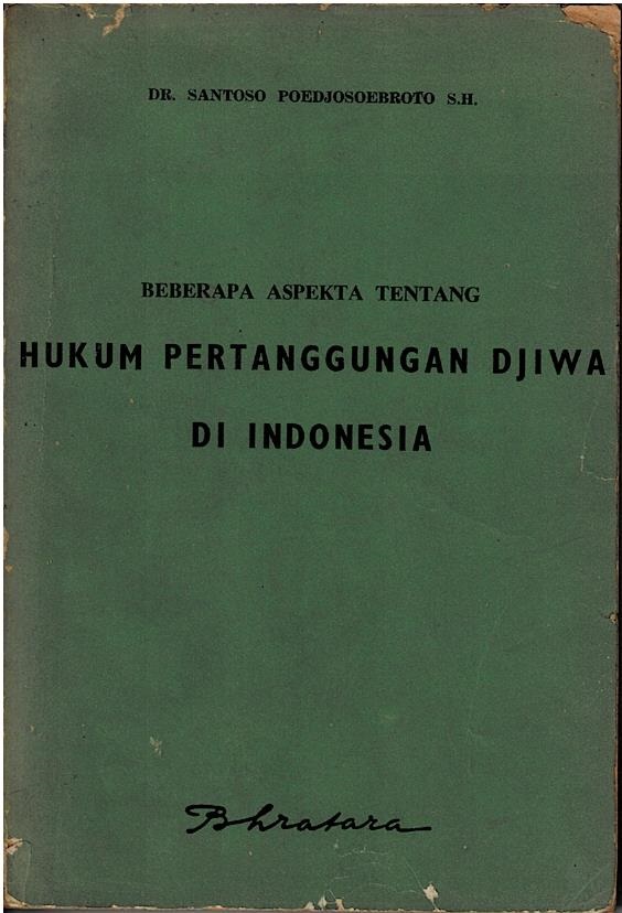 Beberapa Aspekta Tentang Hukum Pertanggungan Djiwa Di Indonesia