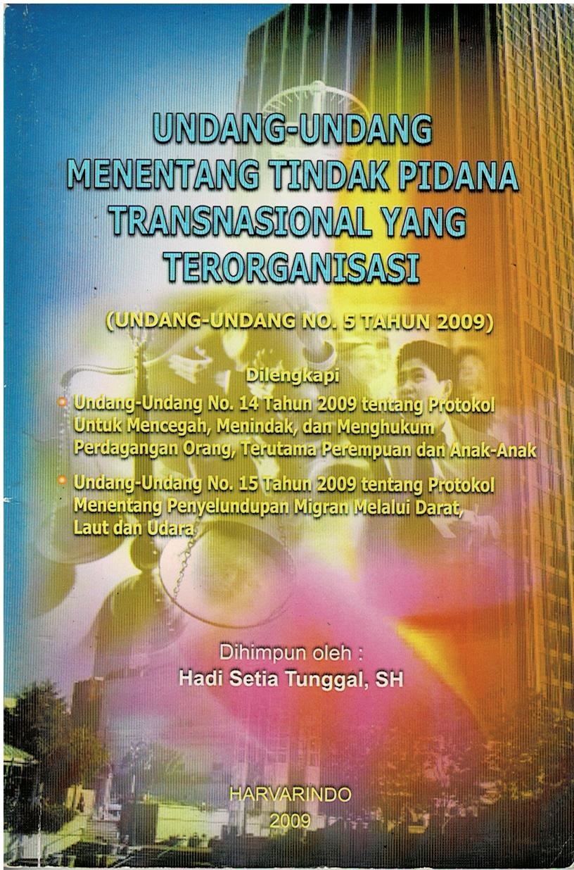 Undang - Undang Menentang Tindak Pidana Transnasional Yang Terorganisasi