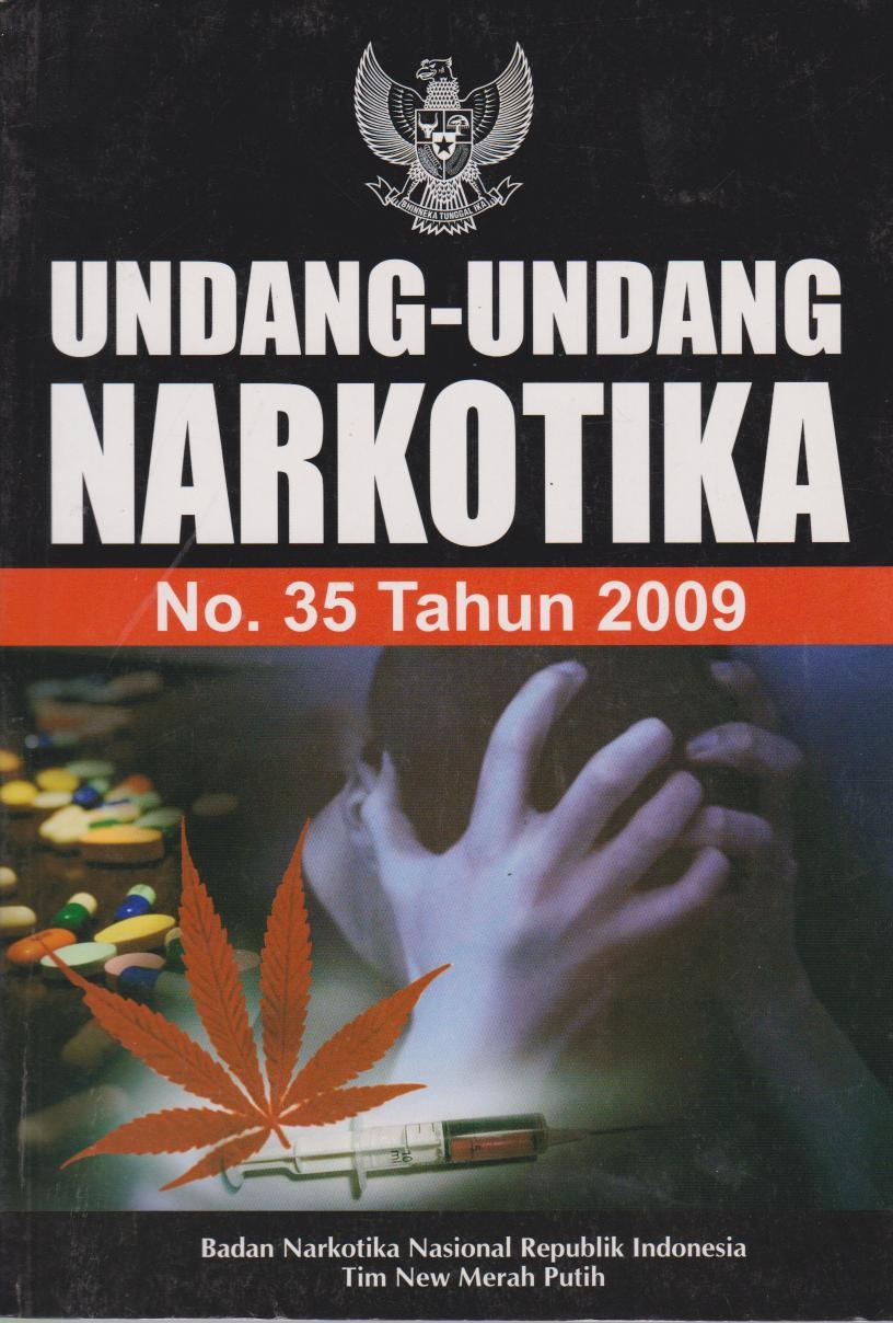 Undang - Undang Narkotika No.35 Tahun 2009