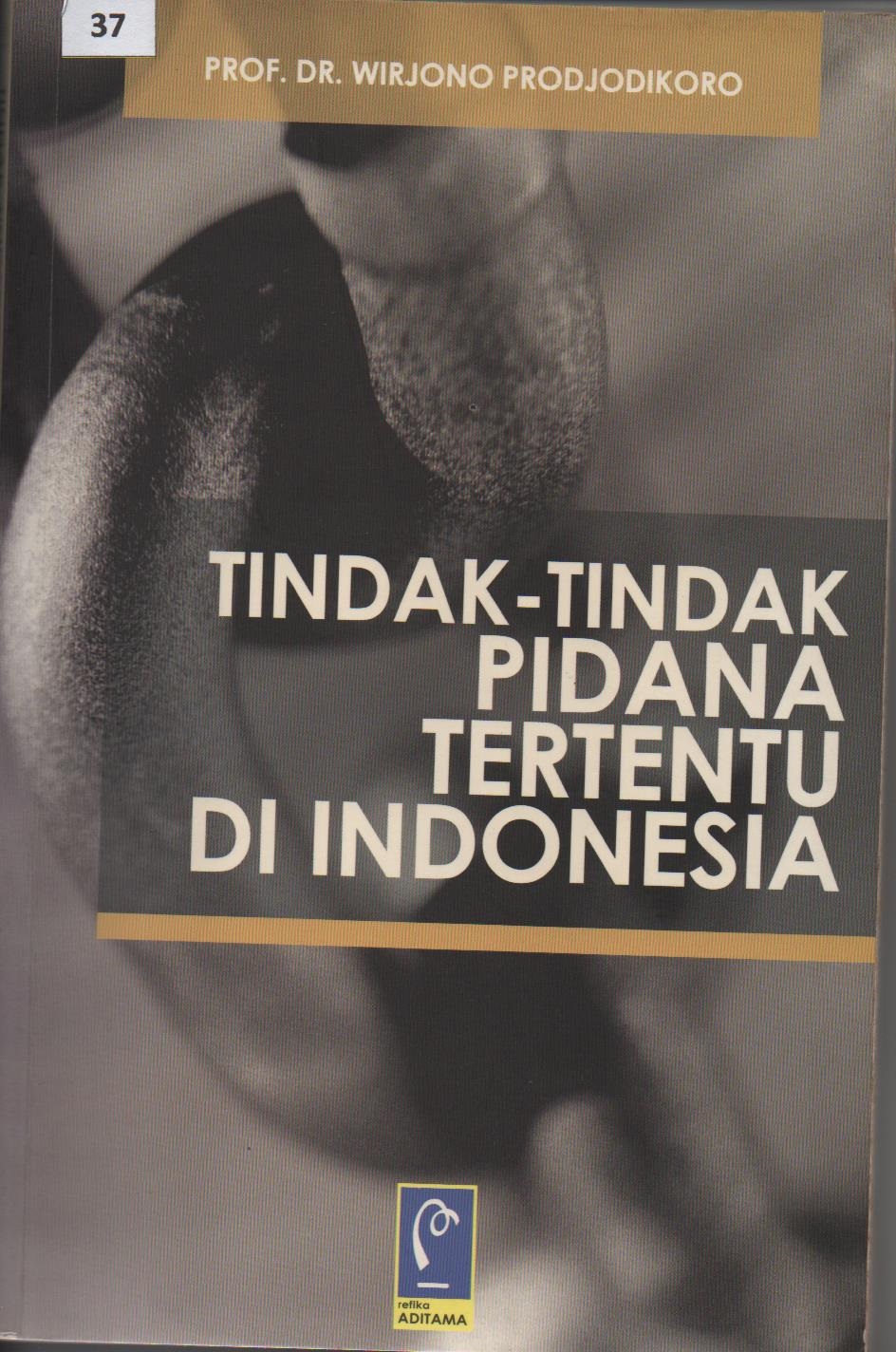 Tindak - Tindak Pidana Tertentu Di Indonesia