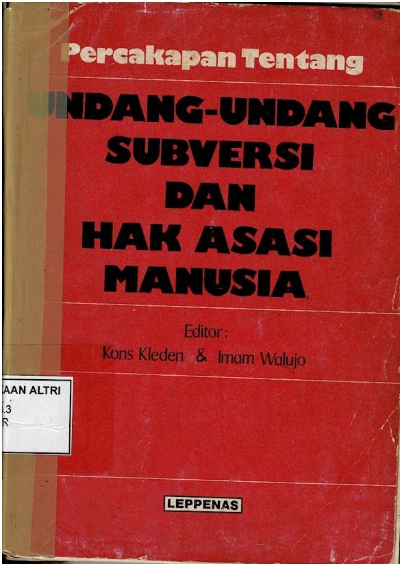 Percakapan Tentang Undang - Undang Subversi Dan Hak Asasi Manusia