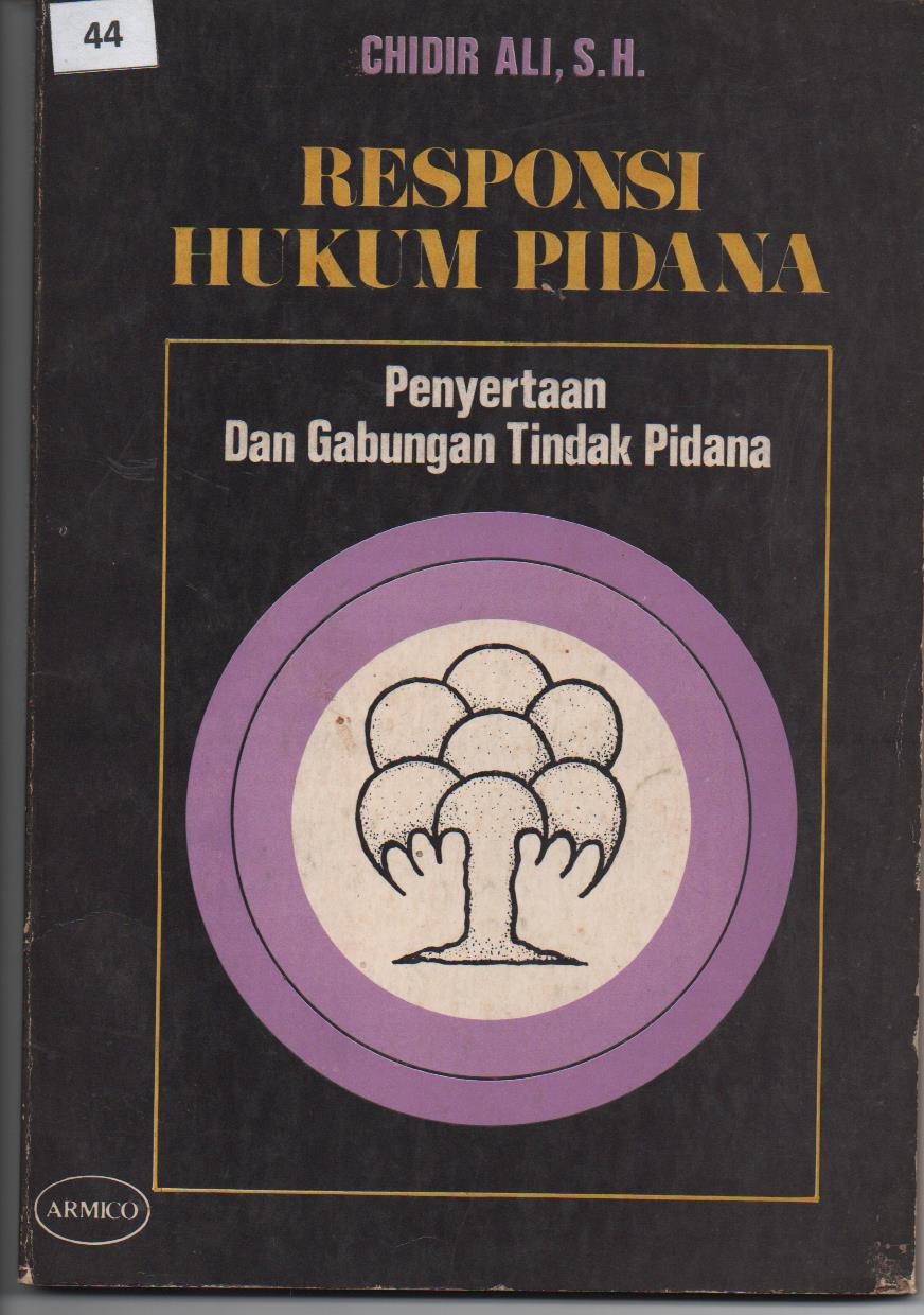 Responsi Hukum Pidana : Penyertaan Dan Gabungan Tindak Pidana