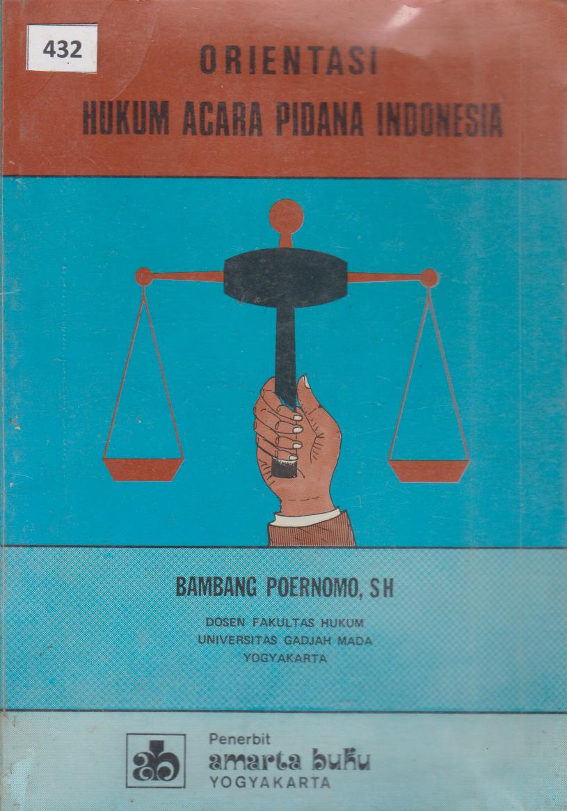 Orientasi Hukum Acara Pidana Indonesia
