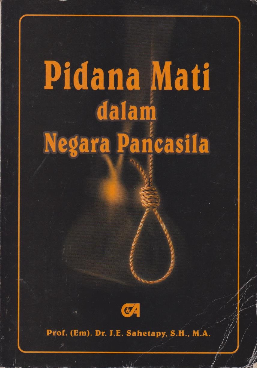 Pidana Mati Dalam Negara Pancasila