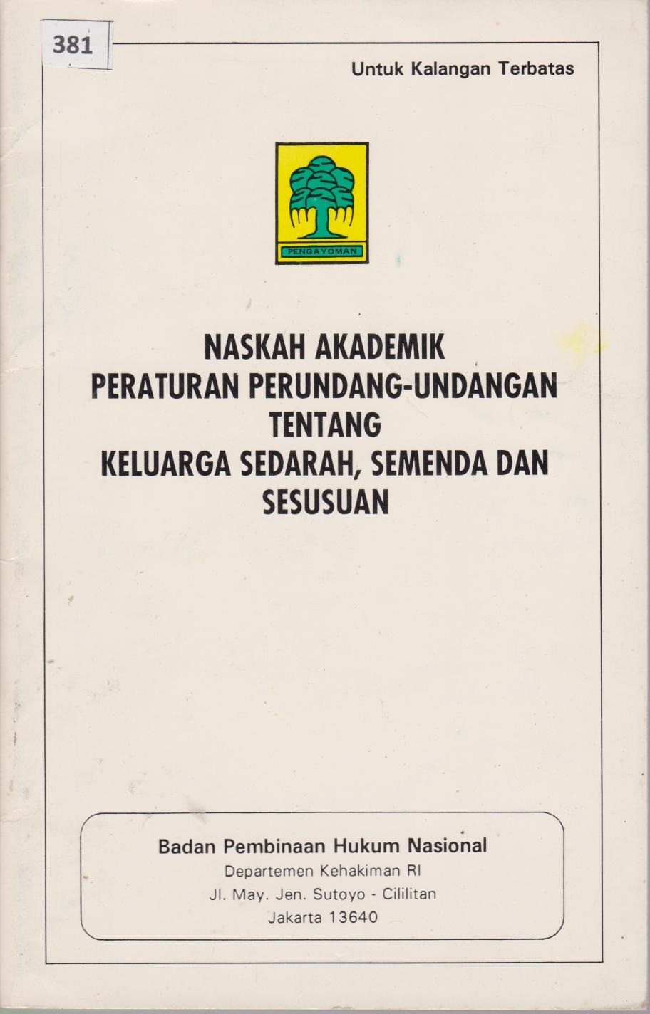 Naskah Akademik Peraturan Perundang - Undangan Tentang Keluarga Sedarah, Semenda Dan Sesusuan