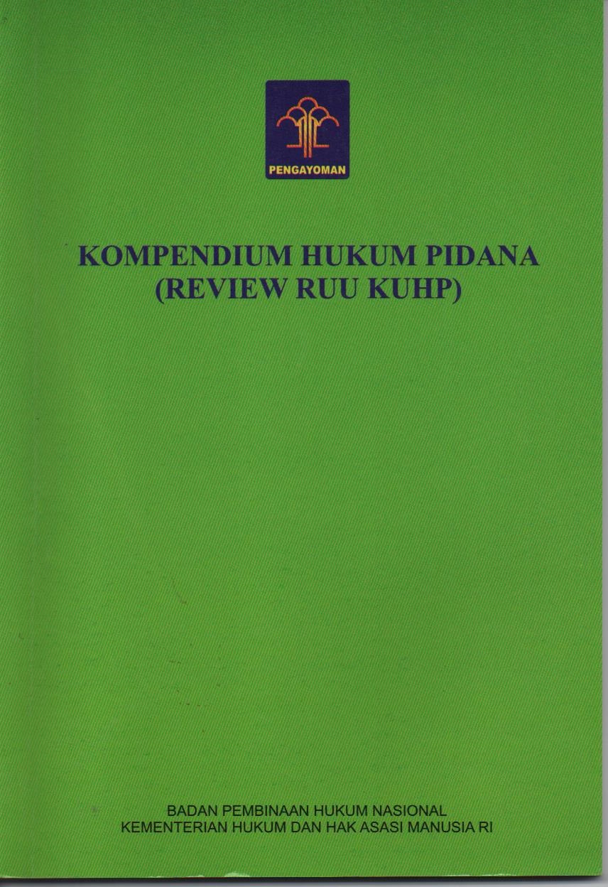 Kompendium Hukum Pidana (Review RUU KUHP)