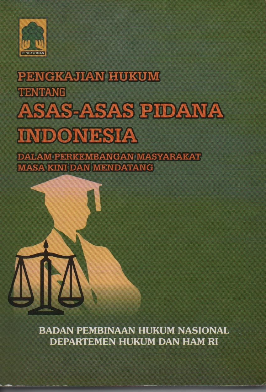 Proyeksi Hukum Pidana Materiil Indonesia Di Masa Datang