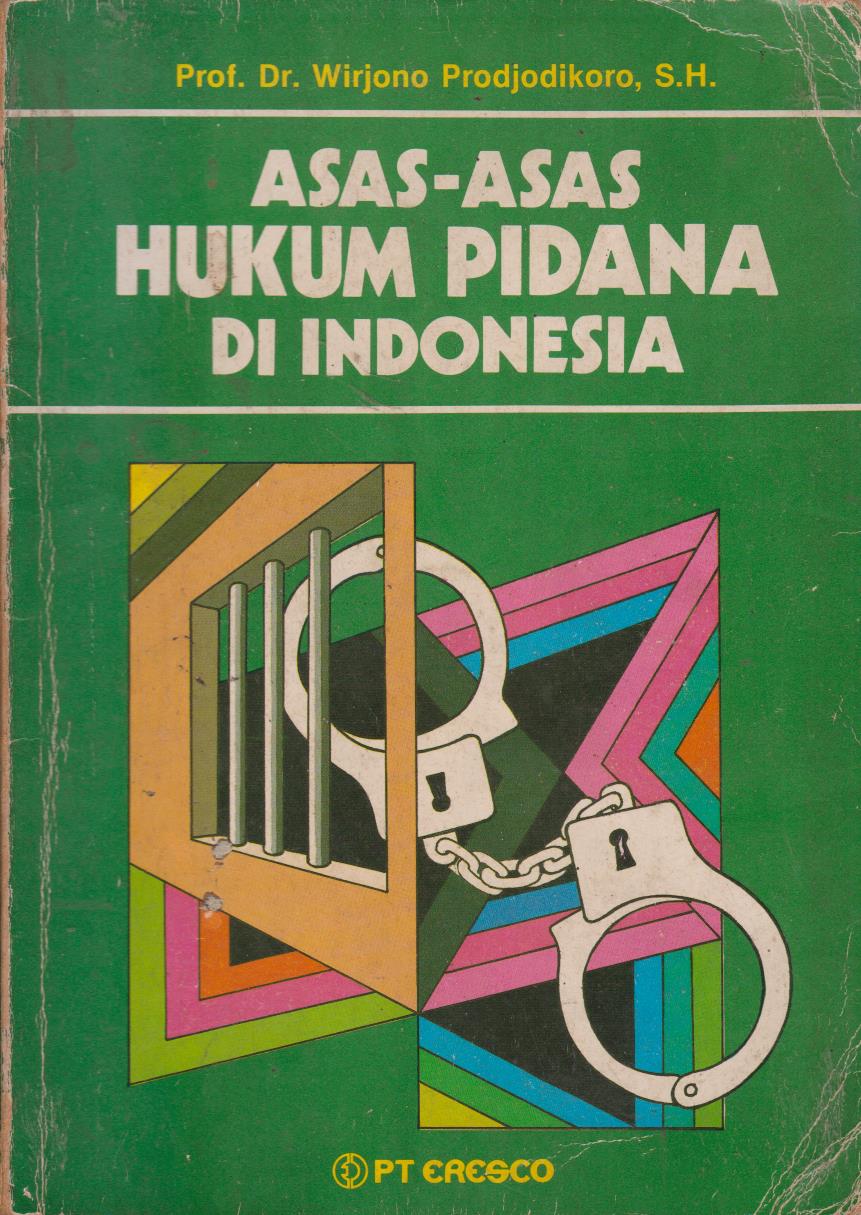 Asas - Asas Hukum Pidana Di Indonesia