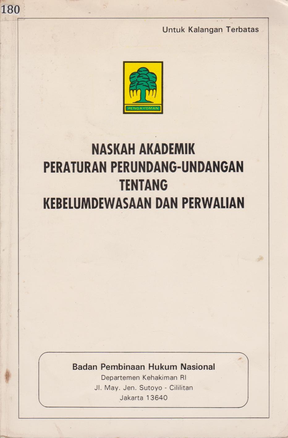 Naskah Akademik Peraturan Perundang - Undangan Tentang Kebelumdewasaan Dan Perwalian