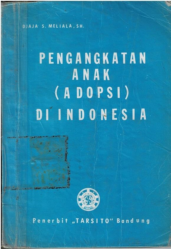 Pengangkatan Anak (Adopsi) Di Indonesia