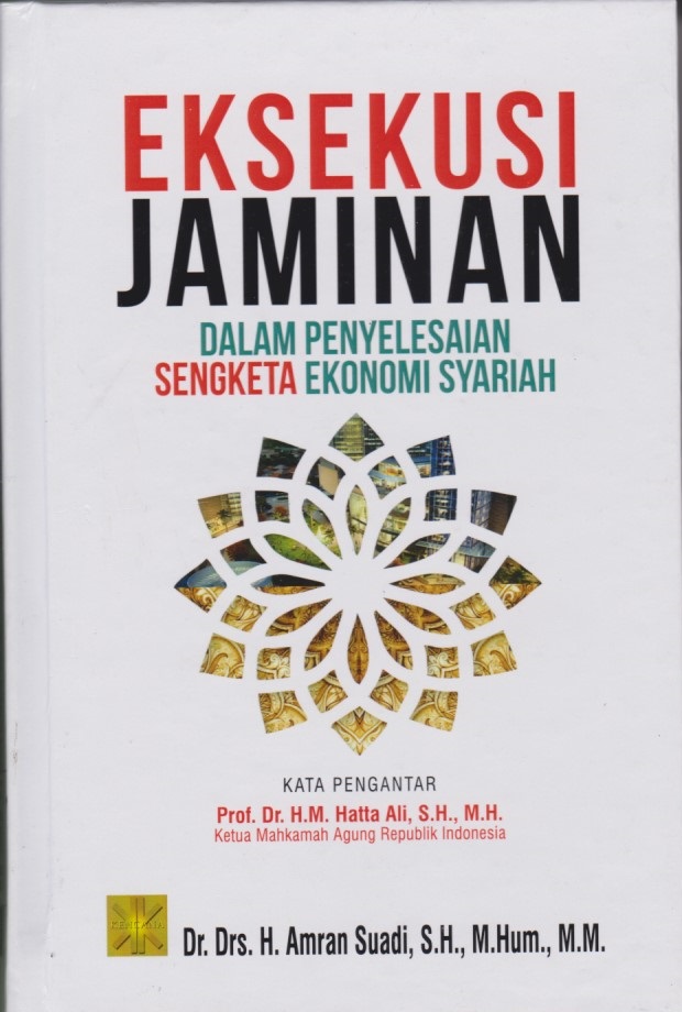 Eksekusi Jaminan Dalam Penyelesaian Sengketa Ekonomi Syariah