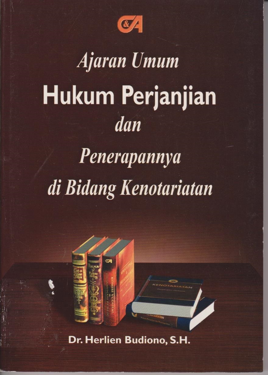 Ajaran Umum Hukum Perjanjian Dan Penerapannya Di Bidang Kenotariatan