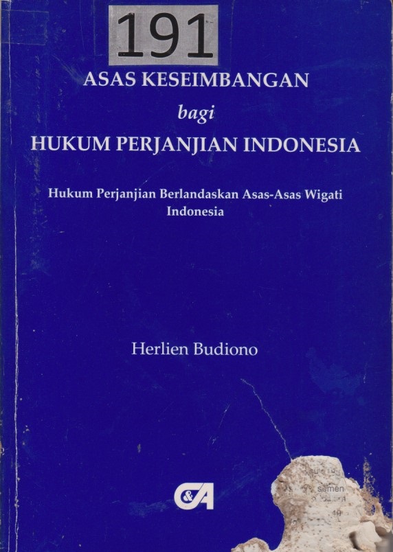 Asas Keseimbangan Bagi Hukum Perjanjian Indonesia : Hukum Perjanjian Berlandaskan Asas - Asas Wigati Indonesia