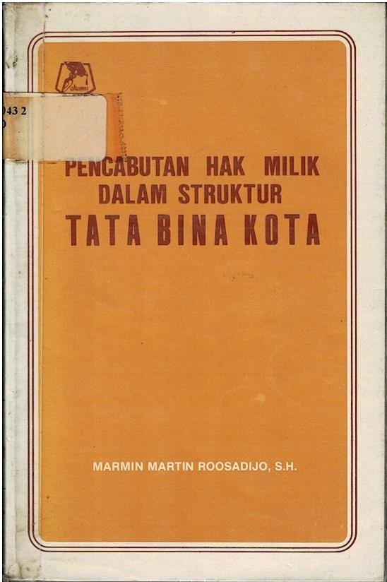 Pencabutan Hak Milik Dalam Struktur Tata Bina Kota