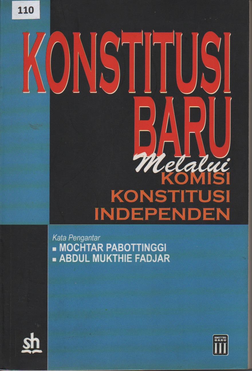 Konstitusi Baru Melalui Komisi Konstitusi Independen